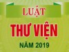 Sinh hoạt Ngày pháp luật định kỳ (tháng 5): Giới thiệu Luật Thư viện năm 2019 và các tiêu chuẩn thư viện trường phổ thông